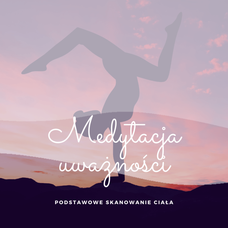 Medytacja – Szybki skan&nbsp;ciała